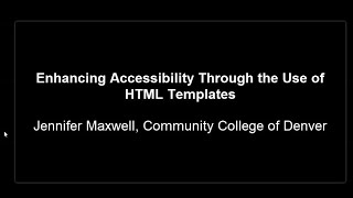 Enhancing Accessibility Through the Use of HTML Templates