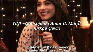 TINI - Consejo de Amor ft. Morat (Türkçe Çeviri)