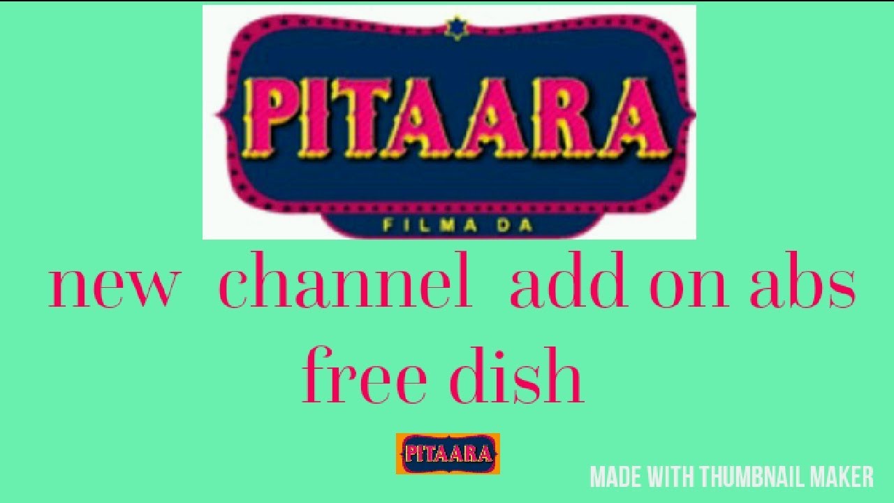 ABS free dish add new channel ( PITAARA) YouTube