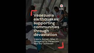 Venezuela: ICRC Supports Ongoing Humanitarian Efforts in La Guaira