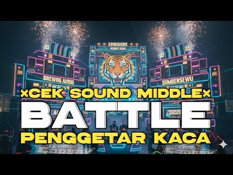 DJ Battle Tahun Baru 🔥 Middle Renyah | Cek Sound Horeg Karnaval Nrotok Nulup \u0026 Bass Blayer