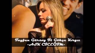 Tayfun Gürsoy ft. Gökçe Kırgız-Aşk Çiçeğim(Remix) Resimi