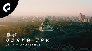 Ooyy, Smartface - Osaka 3AM (Music video by Benn TK)