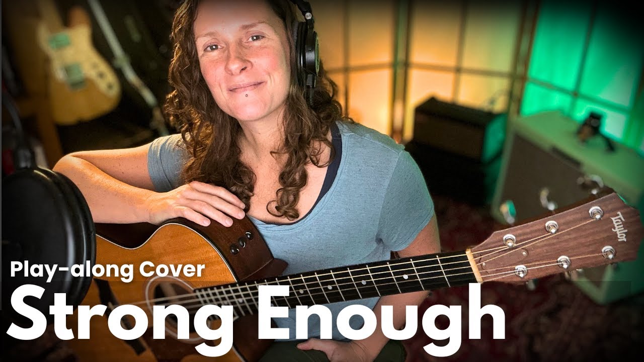 STRONG ENOUGH by Sheryl Crow | Acoustic Play-Along for Guitarists
