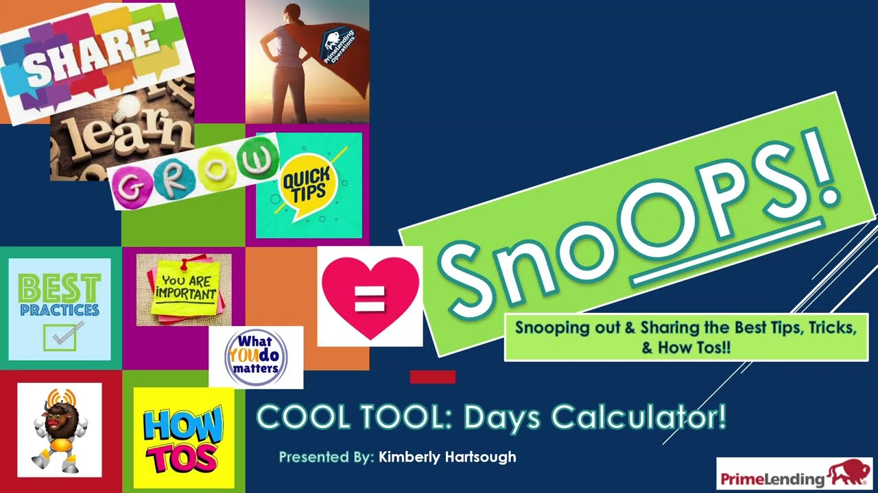 PrimeLending "SnoOPS"- Quick Tool-  DAYS CALCULATOR Right on your Desktop!