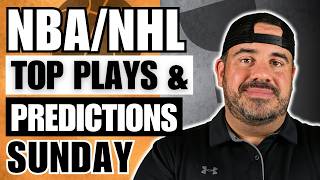 NBA/NHL SUNDAY PROFIT HUNT | TOP PLAYS &amp; PREDICTIONS