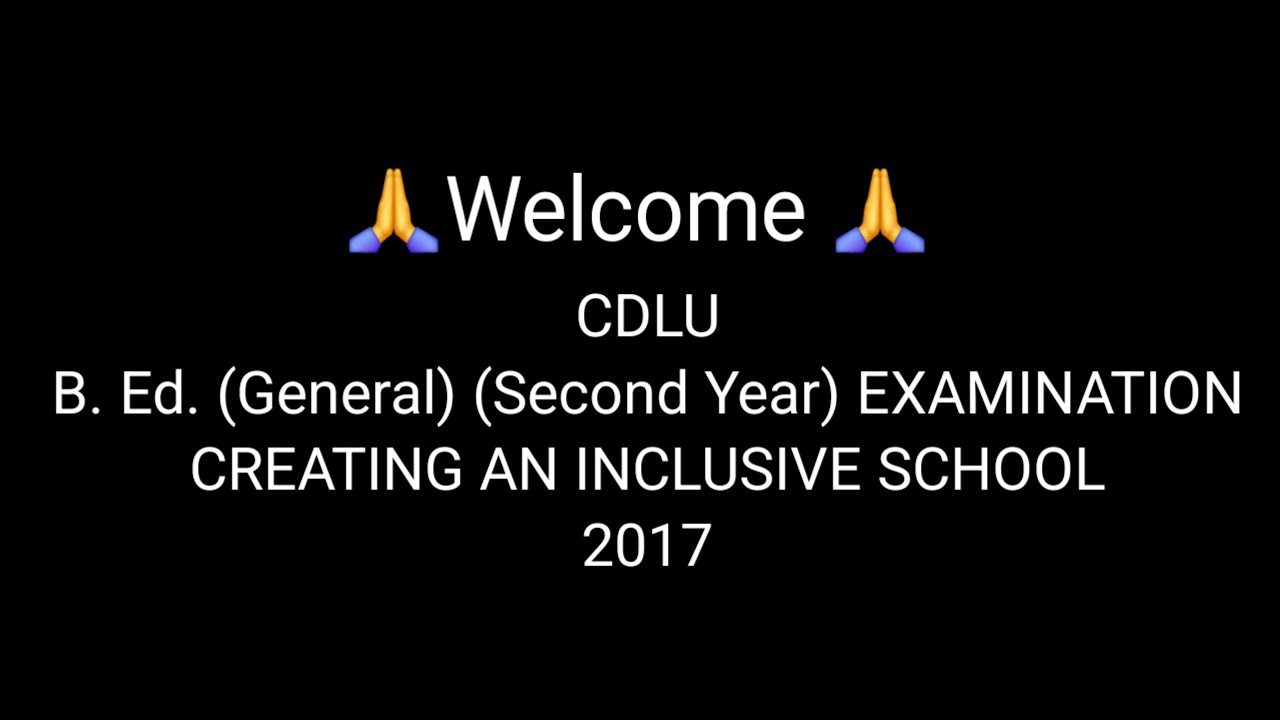 B.Ed. 2nd Year Question Paper 2017 | Creating an Inclusive School | Topper Study| CDLU