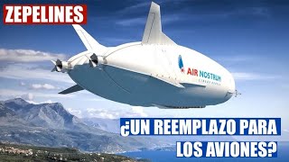 Los DIRIGIBLES REGRESAN como ALTERNATIVA a los AVIONES C Mo Vuela Un Dirigible El Futuro Pertenece A La Aeron Utica
