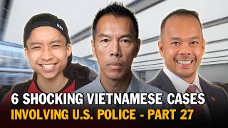 6 Shocking Vietnamese Cases Involving Us Police 2 Hours  Vietnamese True Crime Compilation