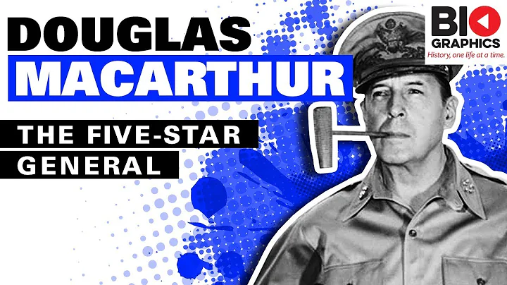 Douglas MacArthur - The Five-Star General