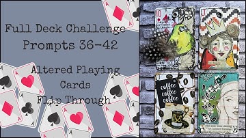 Altered Playing Cards Flip Through | Full Deck Challenge | Prompts 36 - 42
