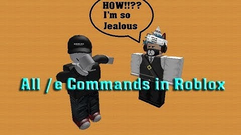 All /e Commands in Roblox *(Working 2018&FOREVER)*