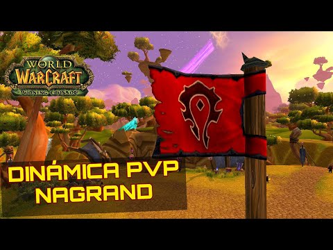 WOW : THE BURNING CRUSADE | #123 dinámica PvP de Nagrand | Nagrand