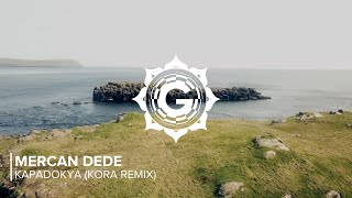 Mercan Dede • Kapadokya (Kora Remix) | (Folktronica/Organic House/Ethnotronic) 💮 Resimi