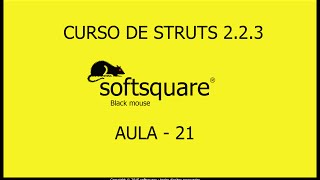 Curso Java 2EE Struts 2 aula  21