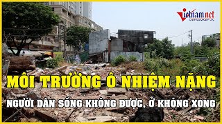 TP.HCM: Người dân ven kênh Hàng Bàng sống khổ sở, môi trường ô nhiễm nặng nề | Báo VietNamNet