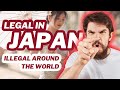 3 Surprising Things Allowed In Japan But Banned In Your Country!