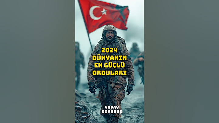 Dünyanın En Güçlü Orduları.2024 Güncel