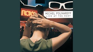 Video thumbnail of "Michel Polnareff - Goodbye Marylou (Live At The Roxy, Los Angeles / Sept. 1995)"