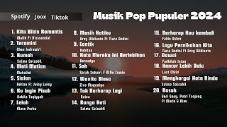 Top Hits Musik Pop Terbaru & Populer 2024 | Mati matian Kita Bikin Romantis Teramini Bunga Hati