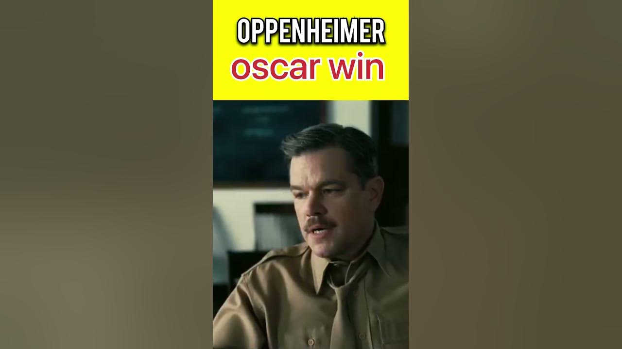 Oppenhiemer Oscar Win movie shorts YouTube