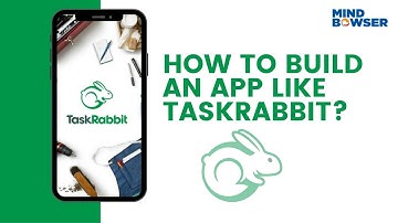 How To Build an App Like TaskRabbit