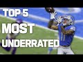 Top 5 Most Underrated NFL Players