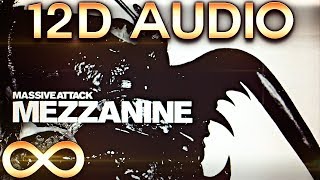 Massive Attack - Teardrop 🔊12D AUDIO🔊 (Multi-directional)