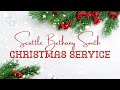 Seattle Bethany Church Service 12-25-23