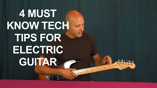 Video thumbnail of "4 Must Know Tech Tips For Electric Guitar"