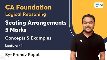 L1: Seating Arrangements | 5 Marks | Concepts & Examples | Pranav Popat | Unacademy CA Foundation