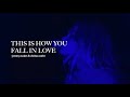 this is how you fall in love (jeremy zucker &amp; chelsea cutler) - slowed + reverb