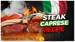 Full Steak Caprese Recipe Update