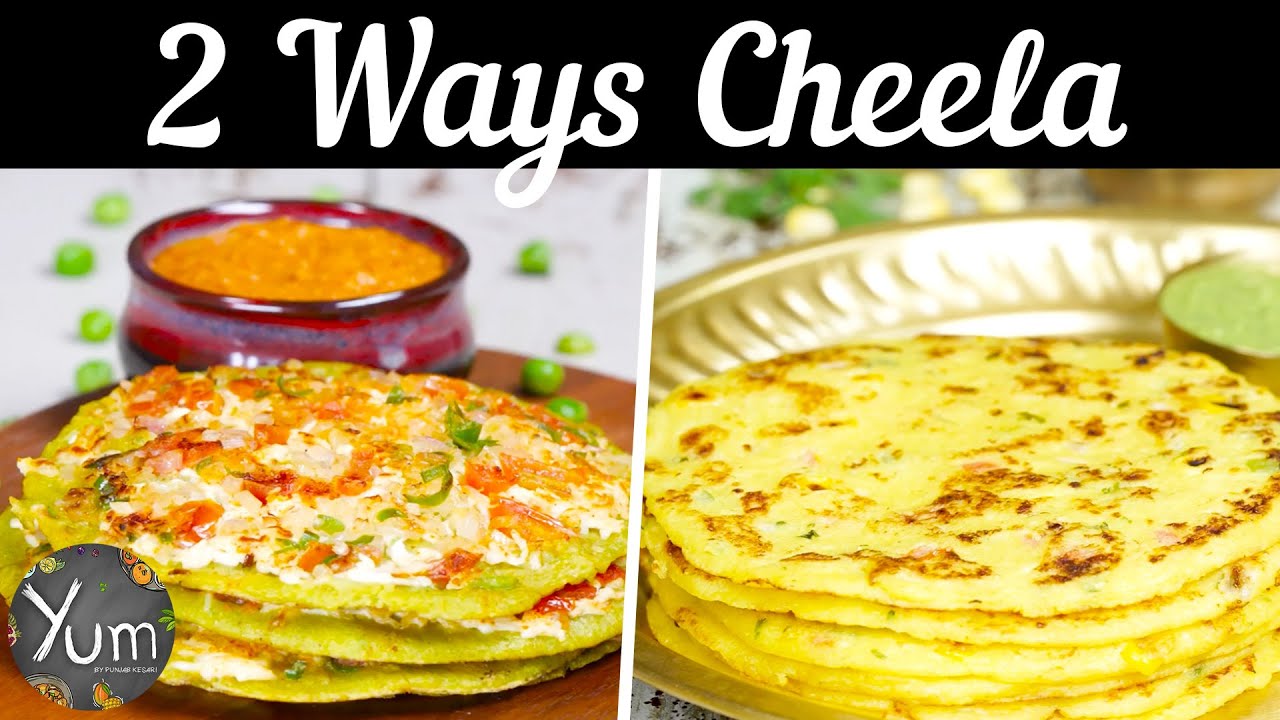 Make These Simple And Delicious Cheela Recipes! 😋👌 - YouTube