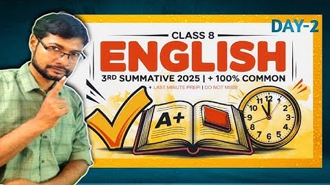Class 8 english 3rd summative 2025 | Class 8 english 3rd unit test suggestion 2025