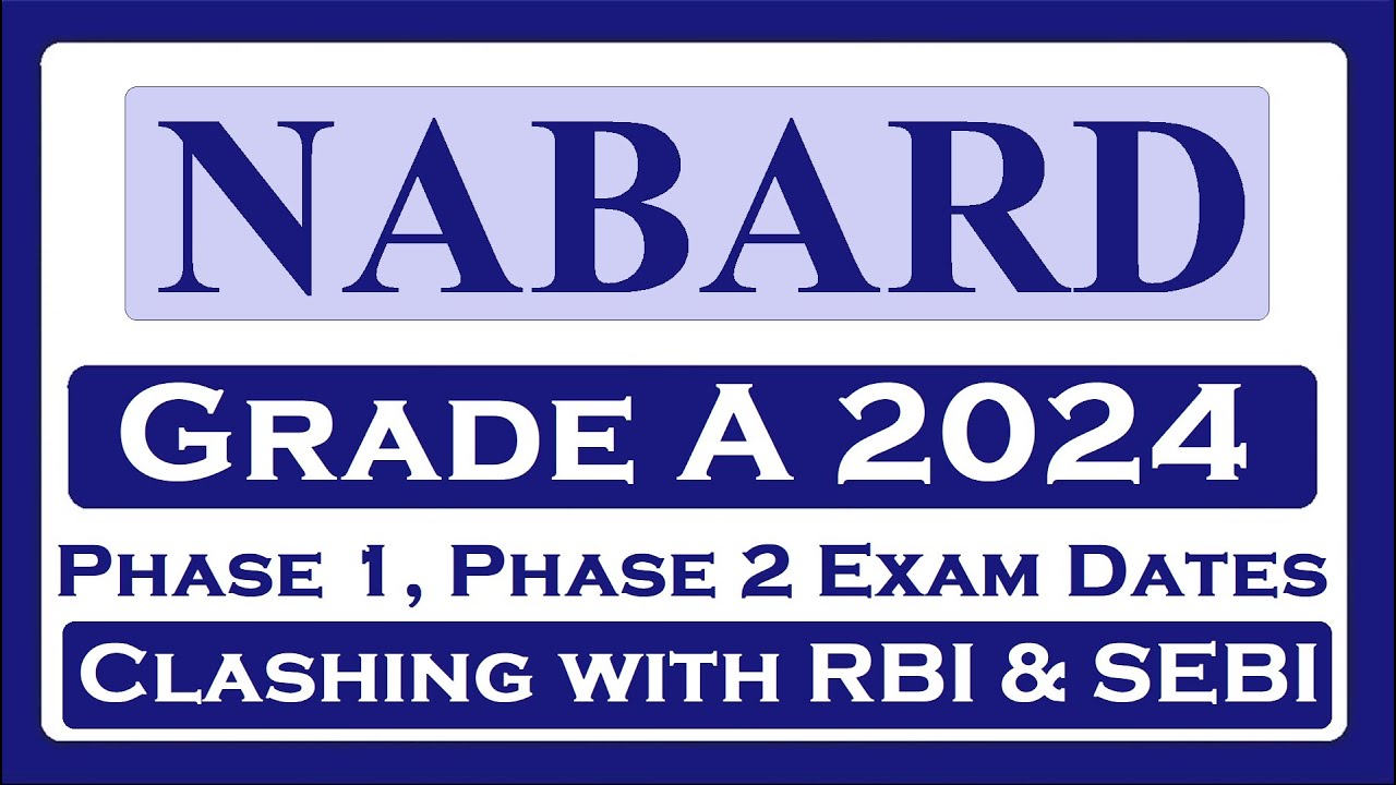 NABARD Grade A Phase 1 and Phase 2 Exam Dates! - YouTube