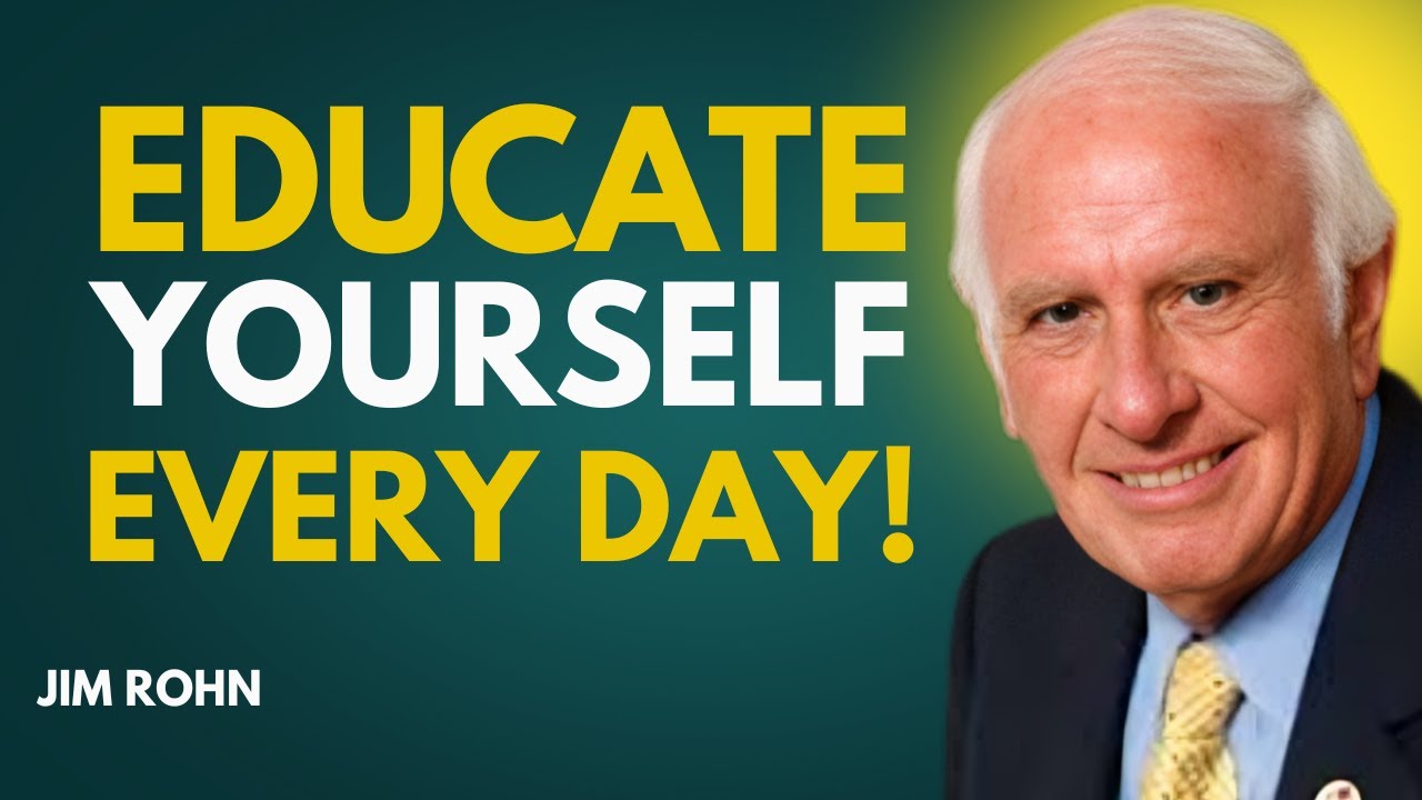 Educate Yourself Daily – Jim Rohn – Best Motivational Speech - YouTube