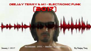 Deejay Terry & M1 - Electronic Funk (Deejay Terry 2017)