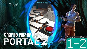 Portal 2 (Blind Story) Part 1-2: Let The Testing Begin Again!