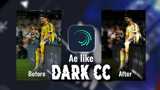Ae like dark cc🔥 | Alight motion full & easy tutorial