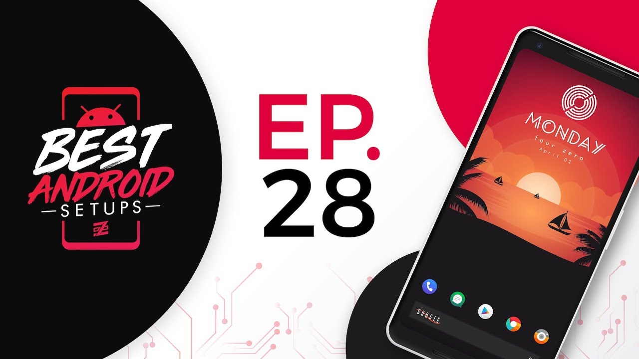 Best Android Setups Episode 28 Part 1! - [THE RETURN!] - YouTube