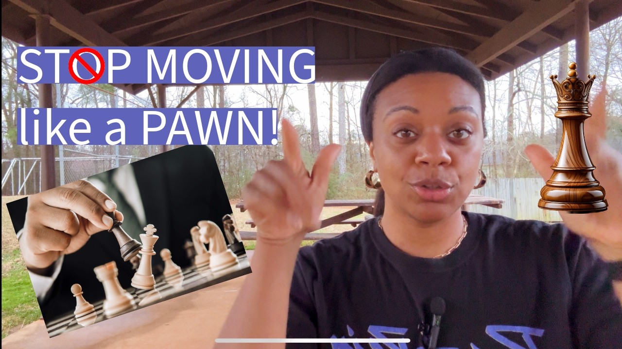 You’re the Queen. Stop Playing Like a Pawn.
