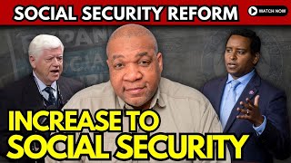 Social Security Increase And Reform Update: Pushing For Change