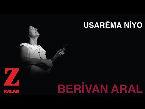 Berivan Aral - Usarêma Niyo [ Çerxde © 2019 Z Müzik ]