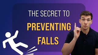The SECRET to Preventing Falls (Ages 60+)