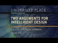 Two Arguments for Intelligent Design | University Place