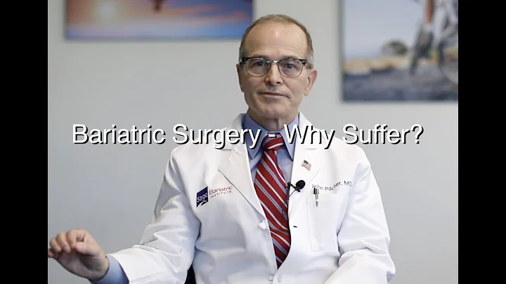 Bariatric Surgery; Why Suffer?