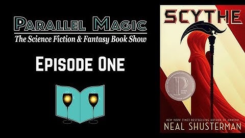 Parallel Magic: Ep.1 - Scythe