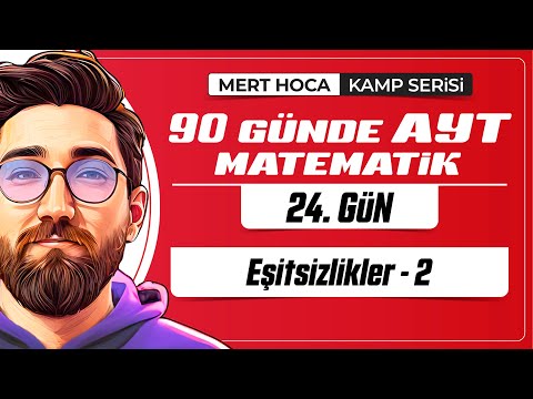 90 Günde AYT Matematik Kampı | 24.Gün | Tek Video | Eşitsizlikler-2 | 2024 | #merthoca