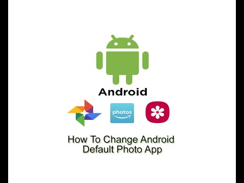 How To Change Android Default Photo App